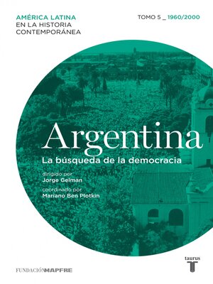 cover image of Argentina. La búsqueda de la democracia. Tomo 5 (1960/2000)